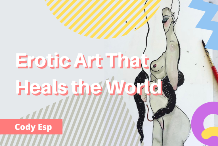 Erotic Art That Heals the World
