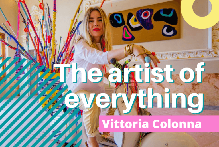 Irish-Italian artist Vittoria Colonna, descendant of a great Renaissance poetess on how to express your inspiration in any possible way